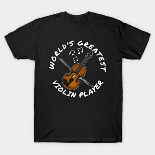 World's Greatest Violin Player Violinist String Musician T-Shirt